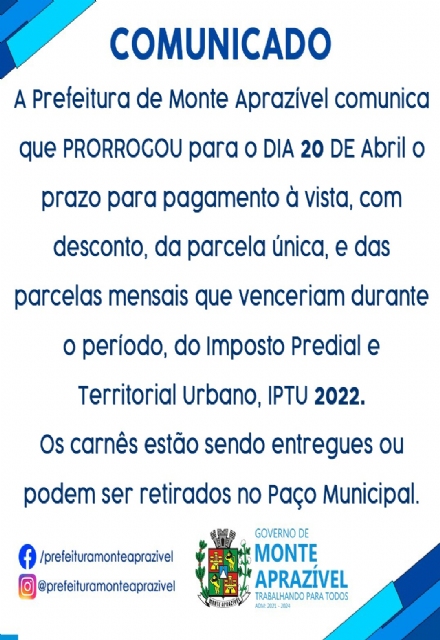 Prefeitura Municipal de Monte Aprazível - SP - PRORROGAÇÃO IPTU 2022